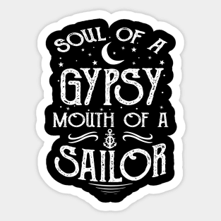 Soul Of A Gypsy Mouth Of A Sailor Sticker